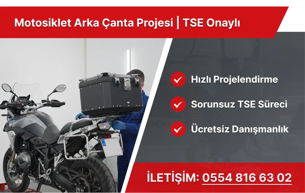 Motosiklet Arka Çanta Projesi | TSE Onaylı